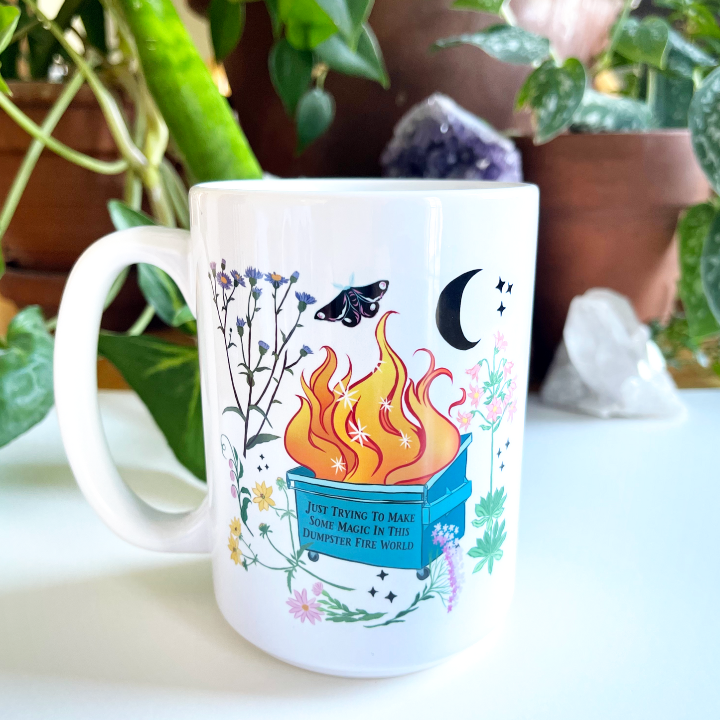 Just Trying To Make Some Magic In This Dumpster Fire World: Feminist Mug