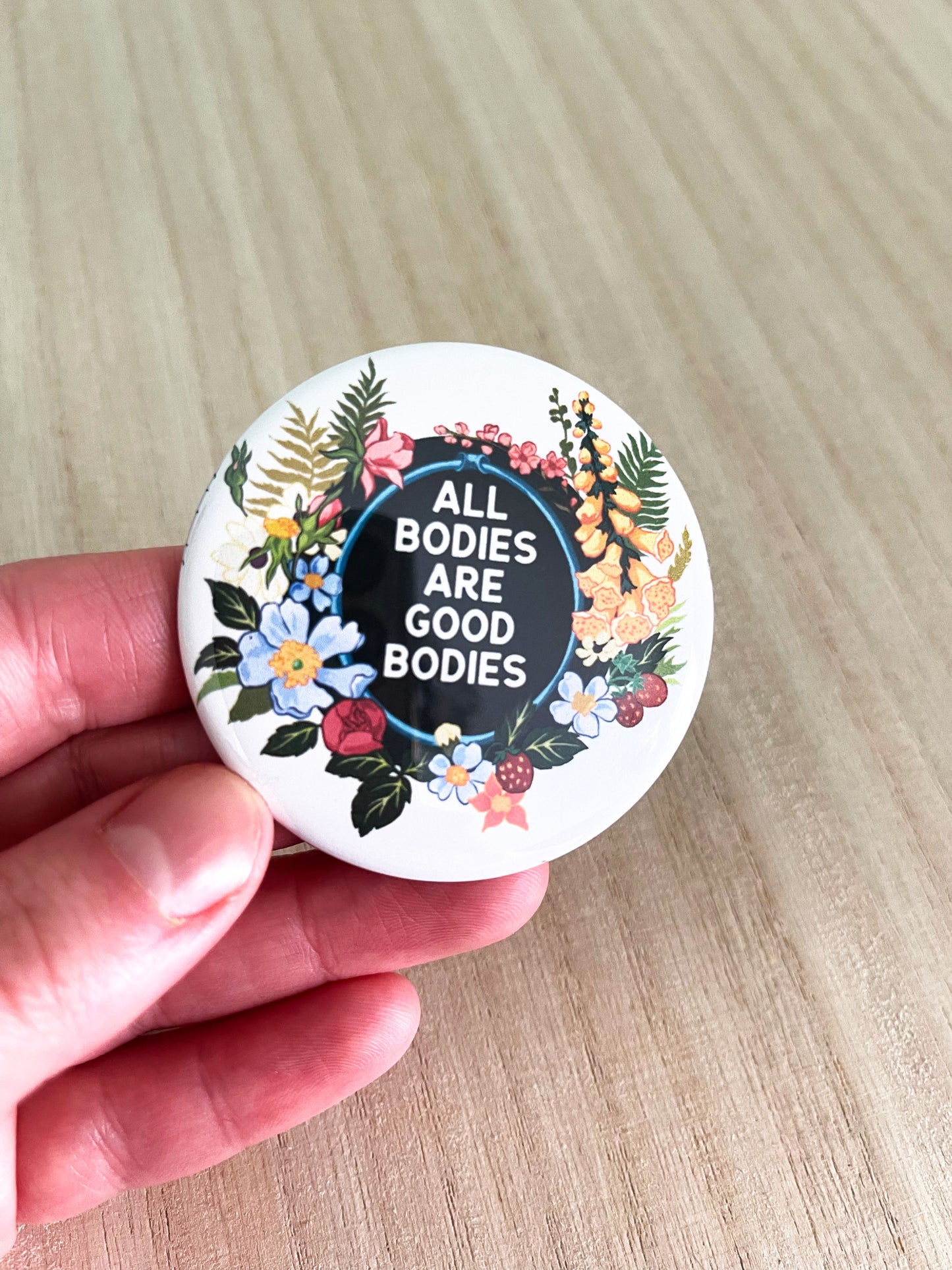 All Bodies Are Good Bodies: Feminist Pinback Button