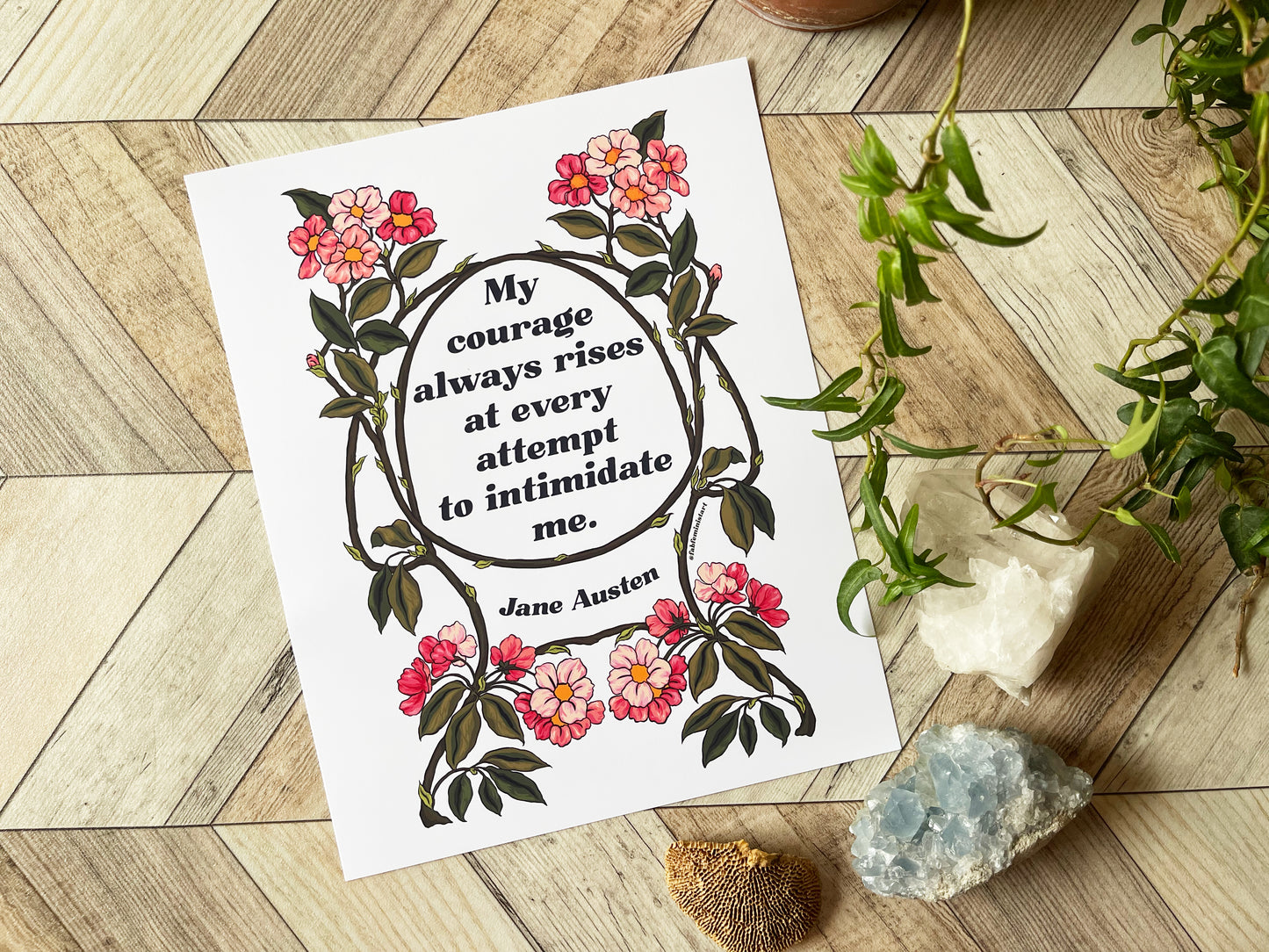 My Courage Always Rises At Every Attempt To Intimidate Me, Jane Austen: Feminist Print