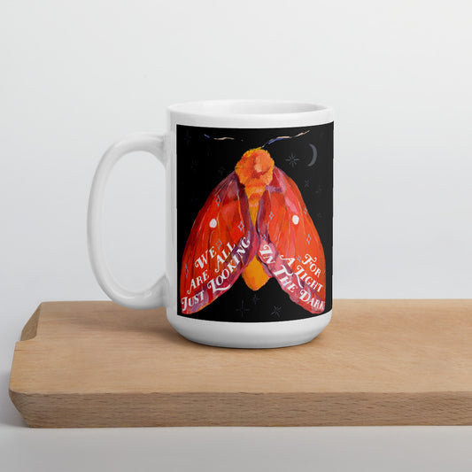 We Are All Just Looking For A Light In The Dark: Self Care Mug