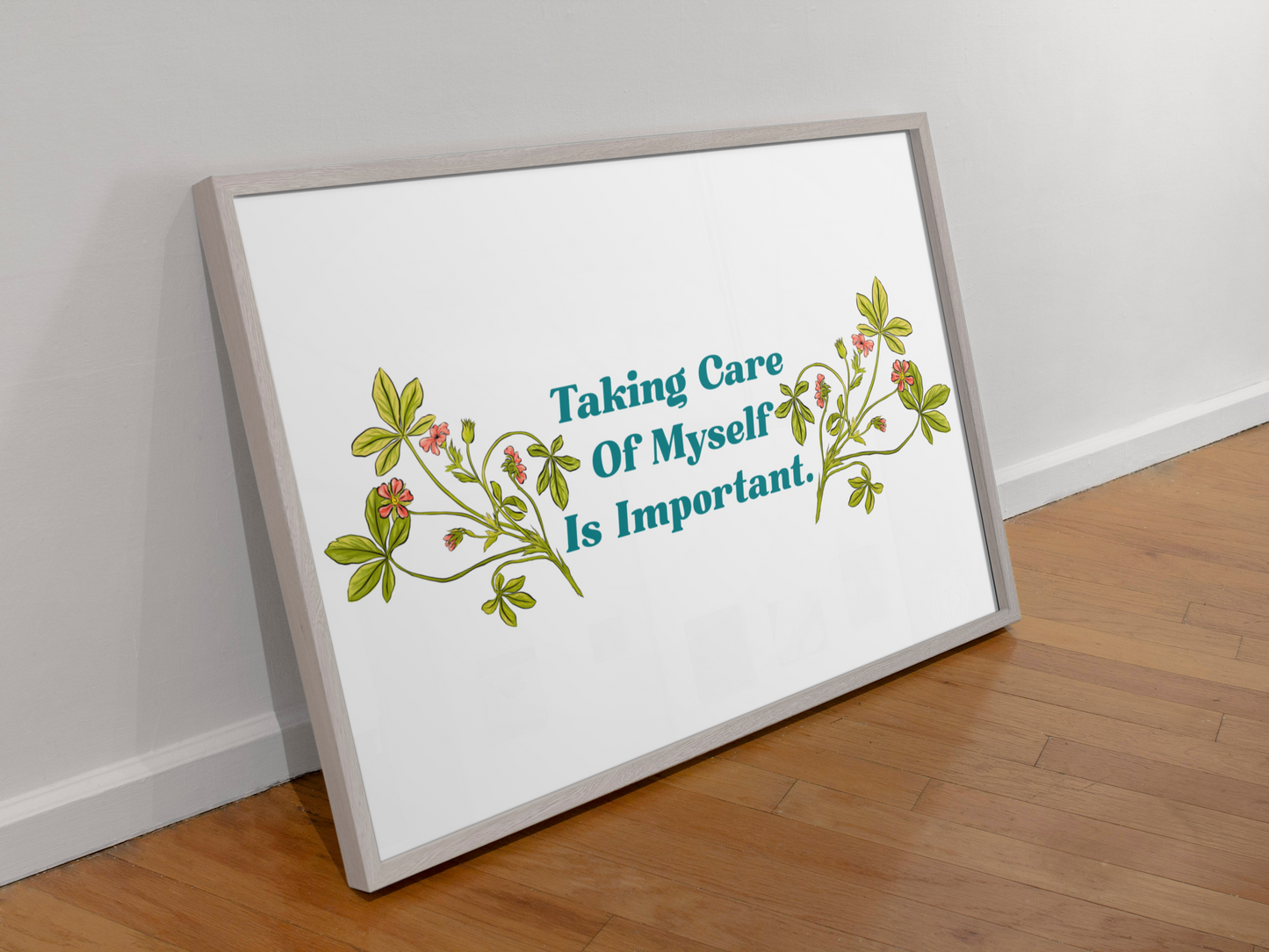 Taking Care Of myself Is Important: Self Care Print