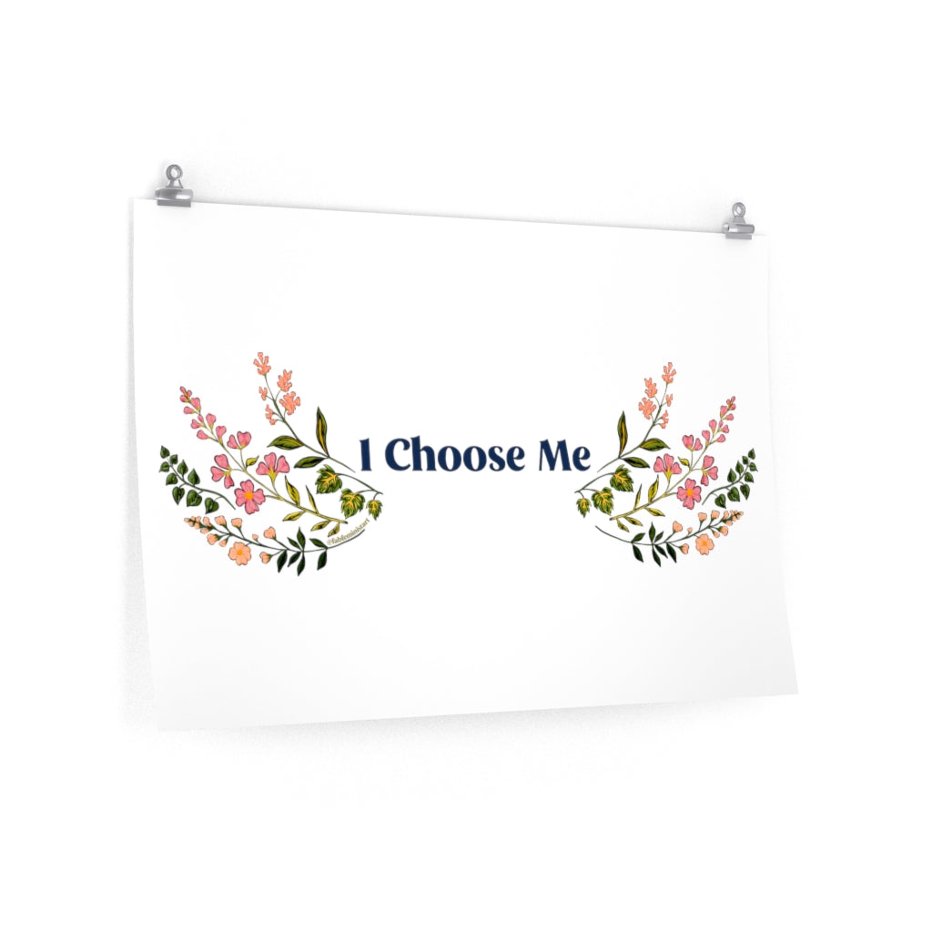 I Choose Me: feminist affirmation poster