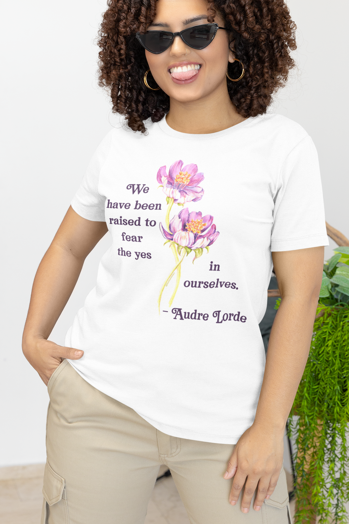 We Have Been Raised To Fear The Yes In Ourselves, Audre Lorde: Feminist Shirt