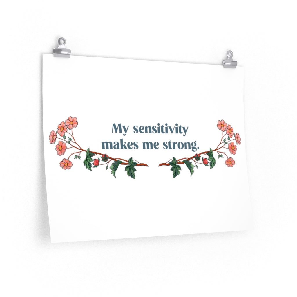 My Sensitivity Makes Me Strong: Mental Health Print