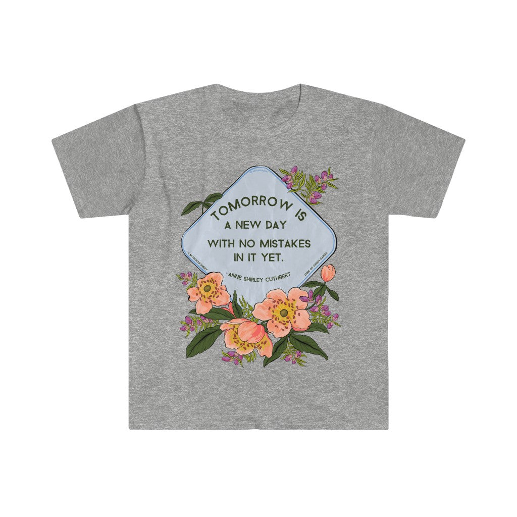 Tomorrow Is A New Day With No Mistakes In It Yet, LM Montgomery, Anne Of Green Gables: Bibliophile Shirt