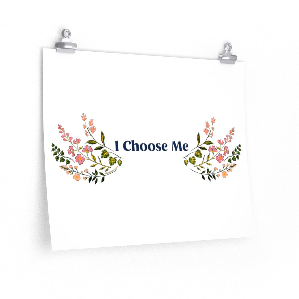 I Choose Me: feminist affirmation poster