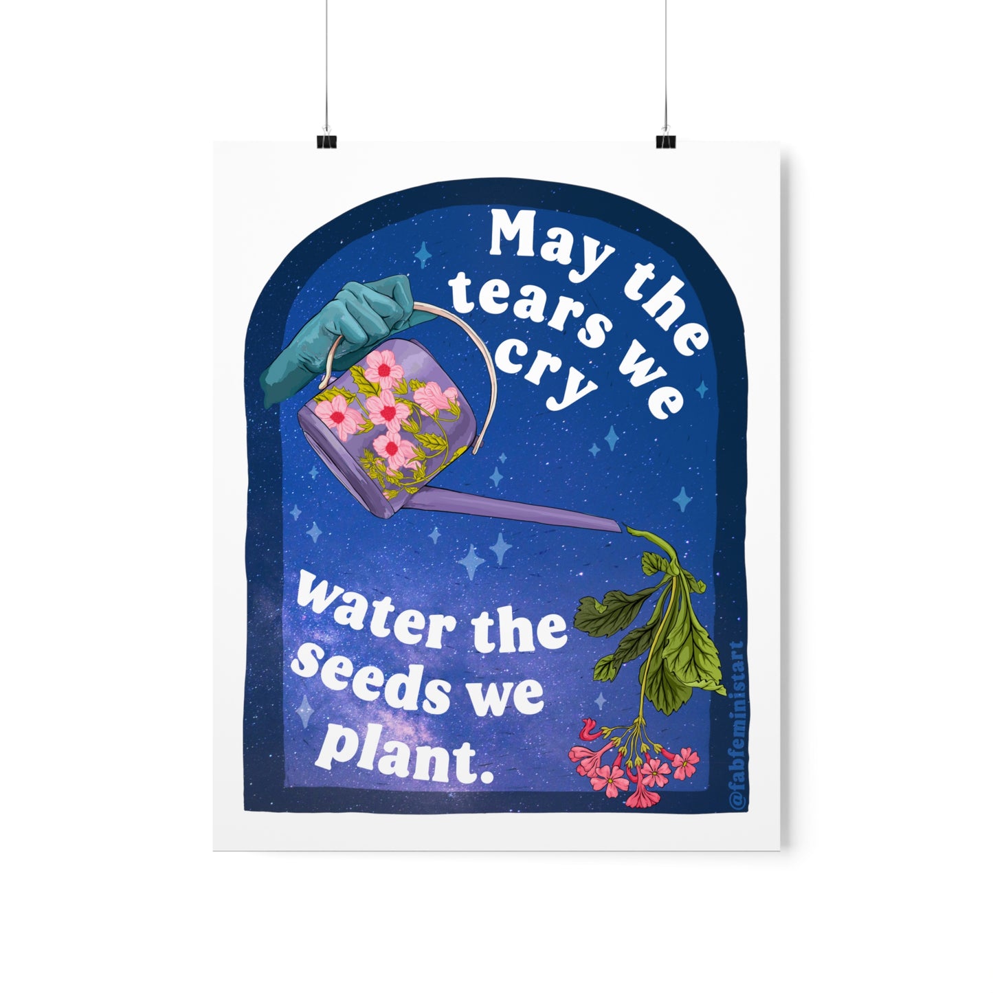 May The Tears We Cry Water The Seeds We Plant: Mental Health Print