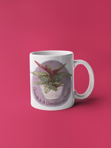 Growth Is A Continuous Process: Self Care Mug