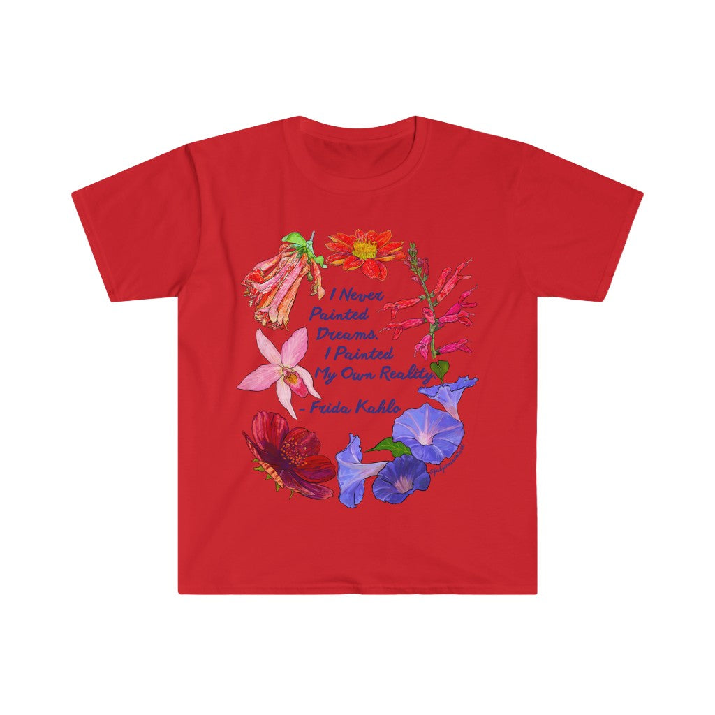 I never painted dreams I painted my own reality, Frida Kahlo: Feminist Shirt