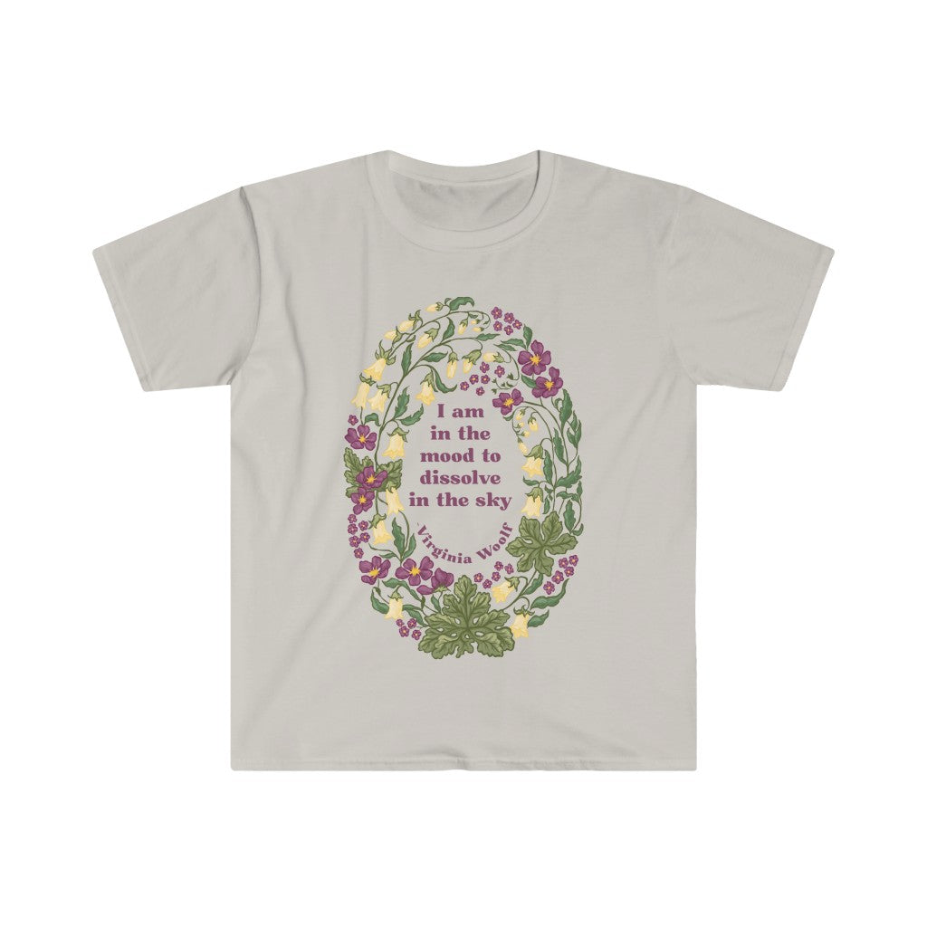 I Am In The Mood To Dissolve In The Sky, Virginia Woolf: Feminist Shirt