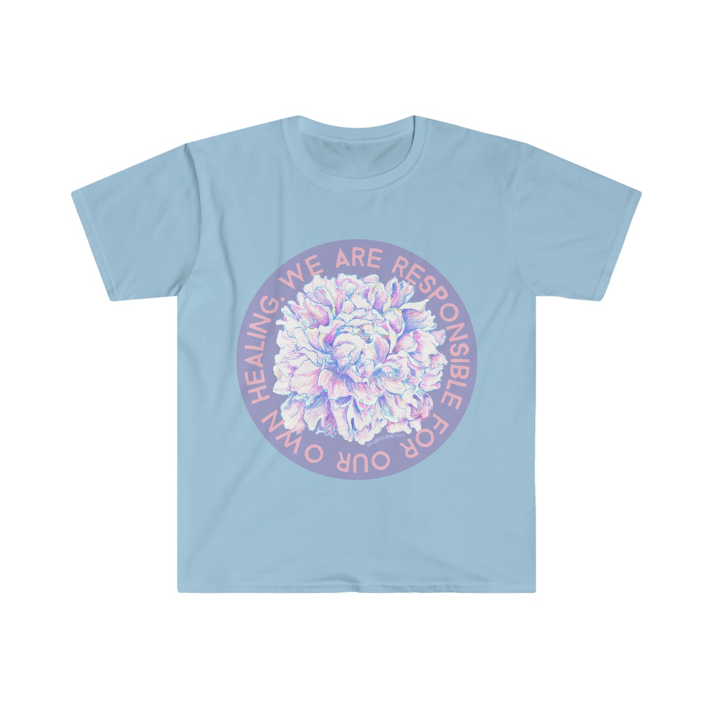 We Are Responsible For Our Own Healing: Self Care Shirt