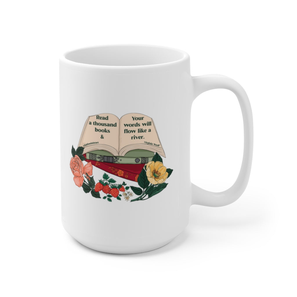 Read a thousand books and your words will flow like a river, Virginia Woolf: Feminist Mug