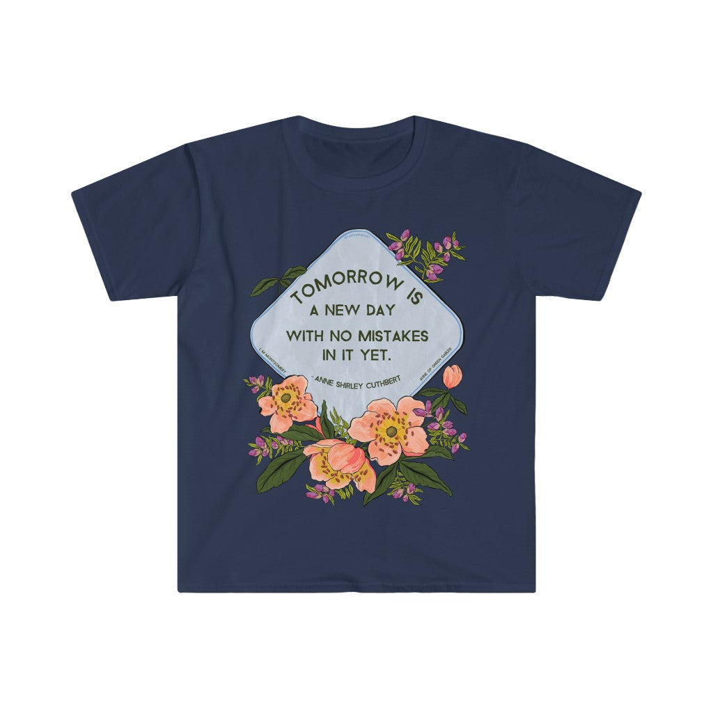 Tomorrow Is A New Day With No Mistakes In It Yet, LM Montgomery, Anne Of Green Gables: Bibliophile Shirt