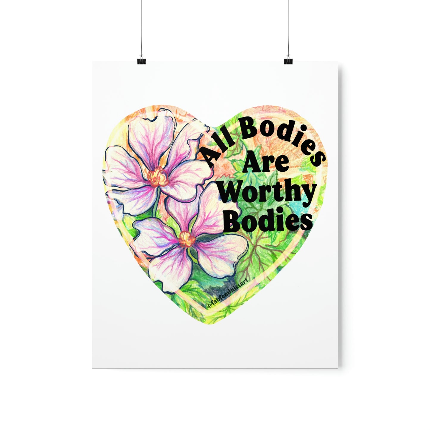 All Bodies Are Worthy Bodies: Feminist Art Print