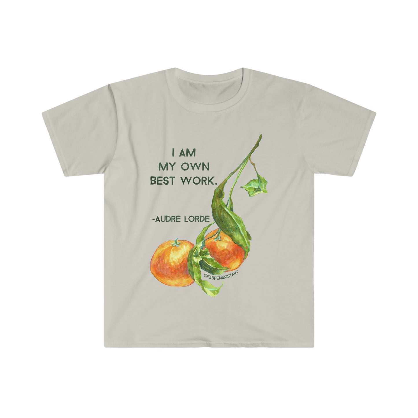 I Am My Own Best Work, Audre Lorde: Feminist Shirt