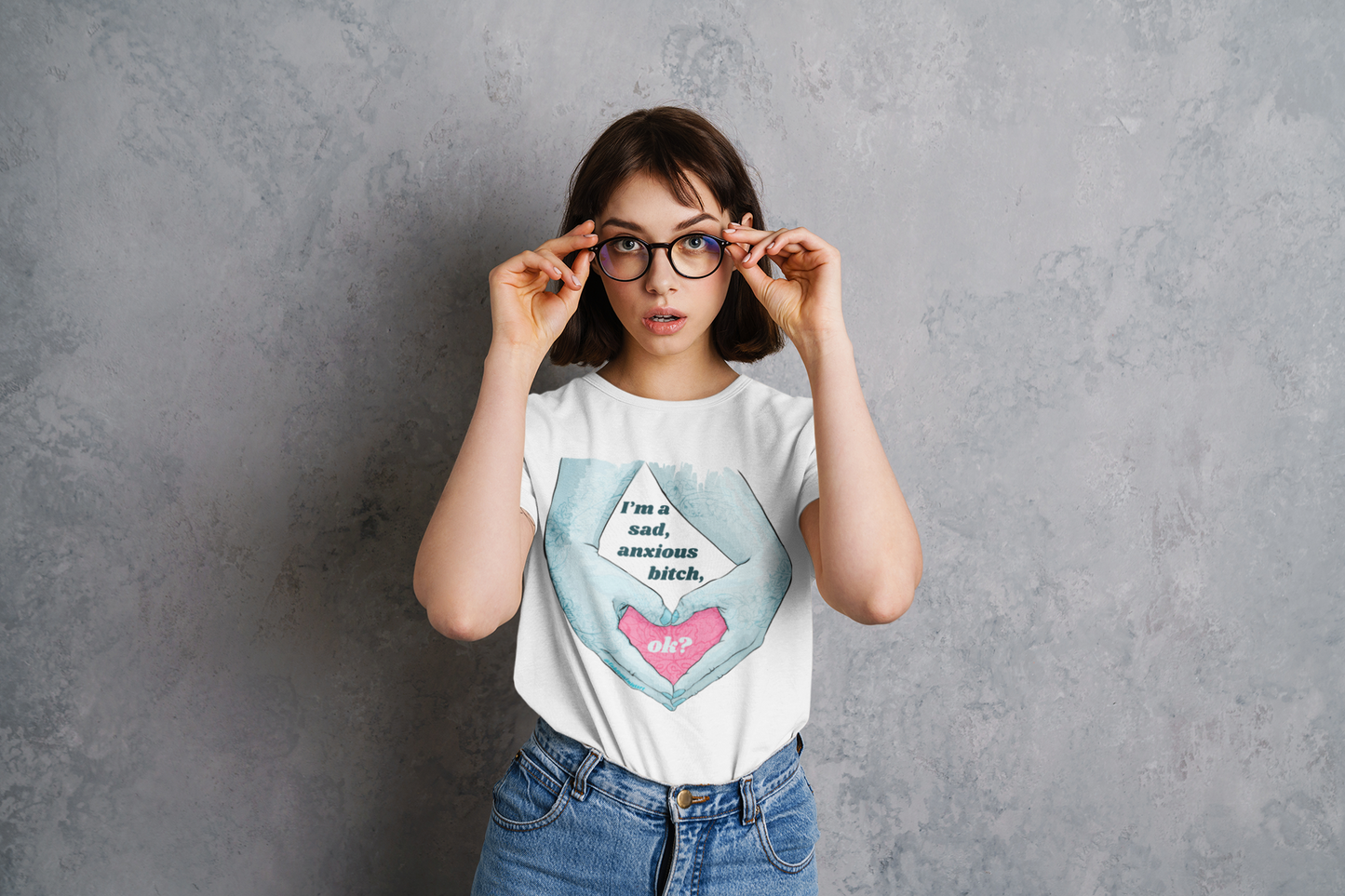 I'm A Sad Anxious Bitch Ok: Feminist Shirt