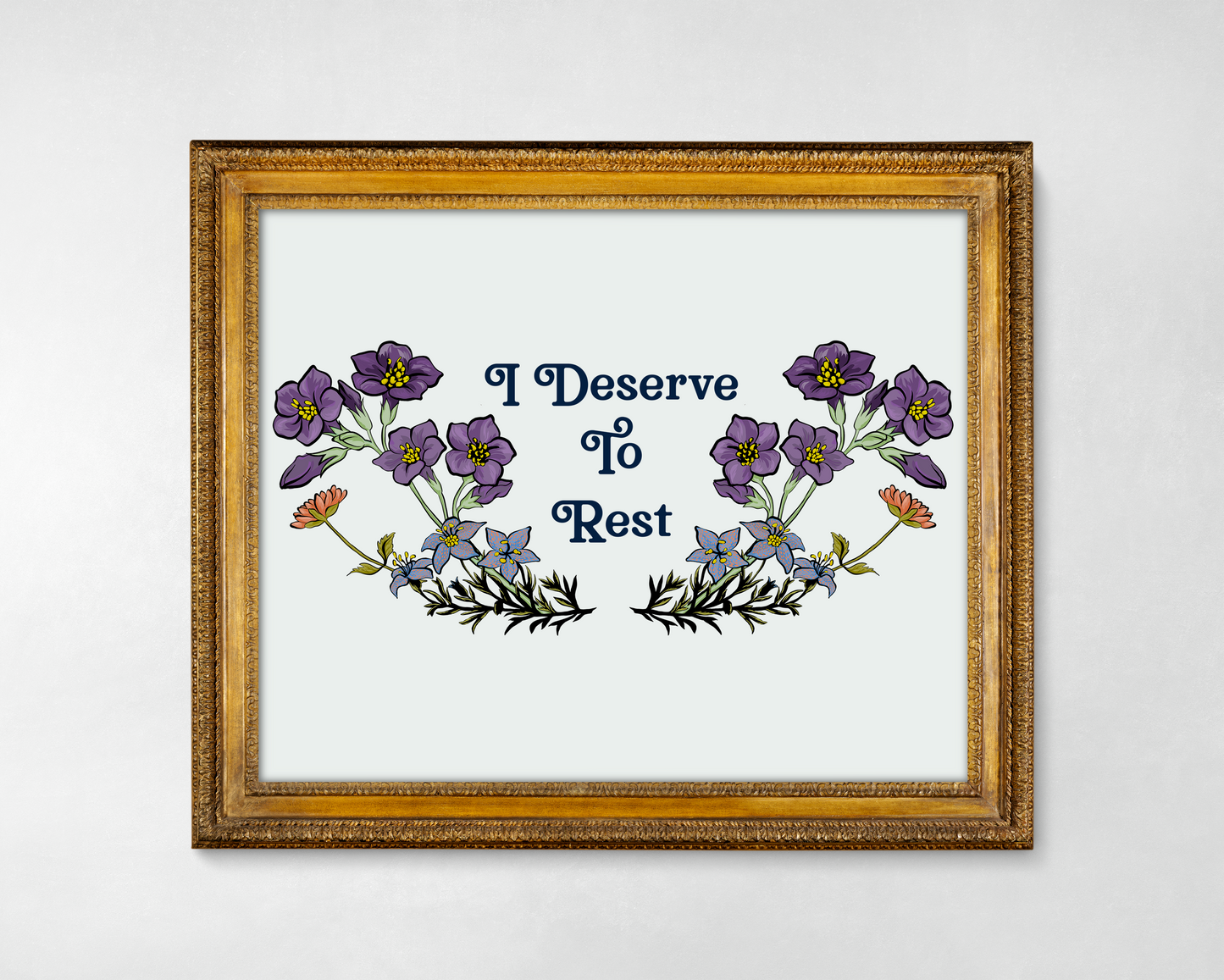 I Deserve To Rest: Mental Health Print