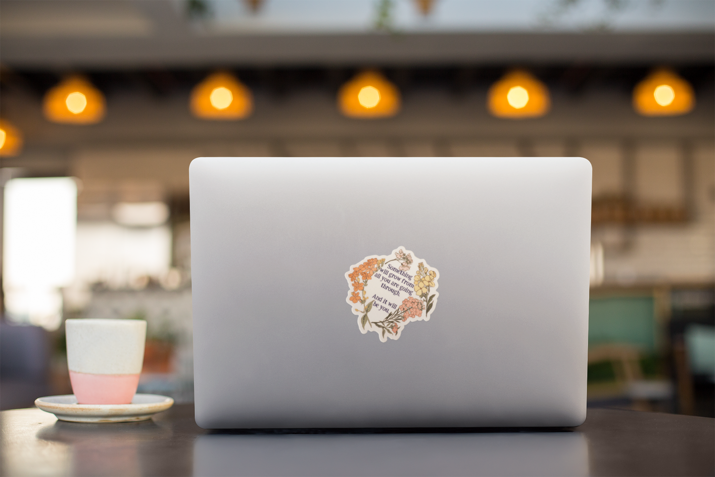 Something Will Grow From All You Are Going Through, And It Will Be You: Self Care Laptop Sticker