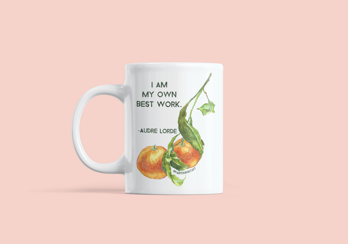 I Am My Own Best Work, Audre Lorde: Feminist Mug