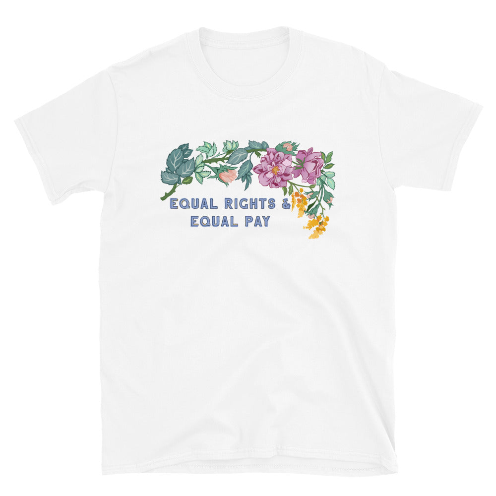 Equal Rights And Equal Pay: Unisex Adult Shirt