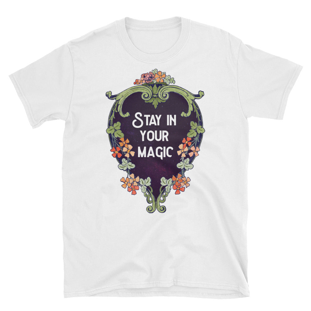 Stay In Your Magic: Unisex Adult Shirt