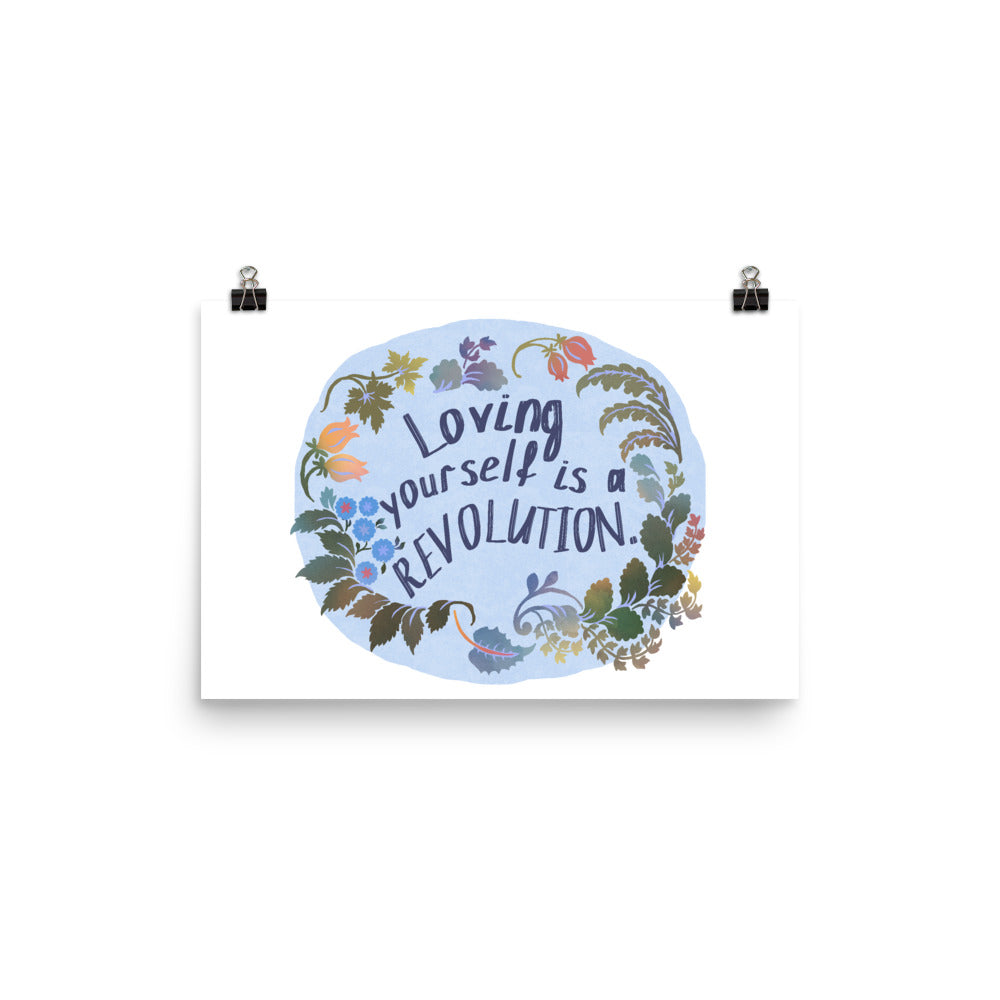 Loving Yourself Is A Revolution: Self Care Print