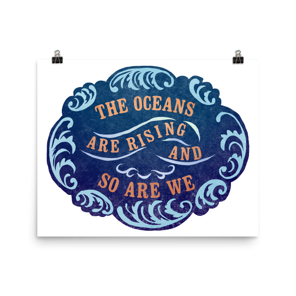 The Oceans Are Rising And So Are We: Feminist Print