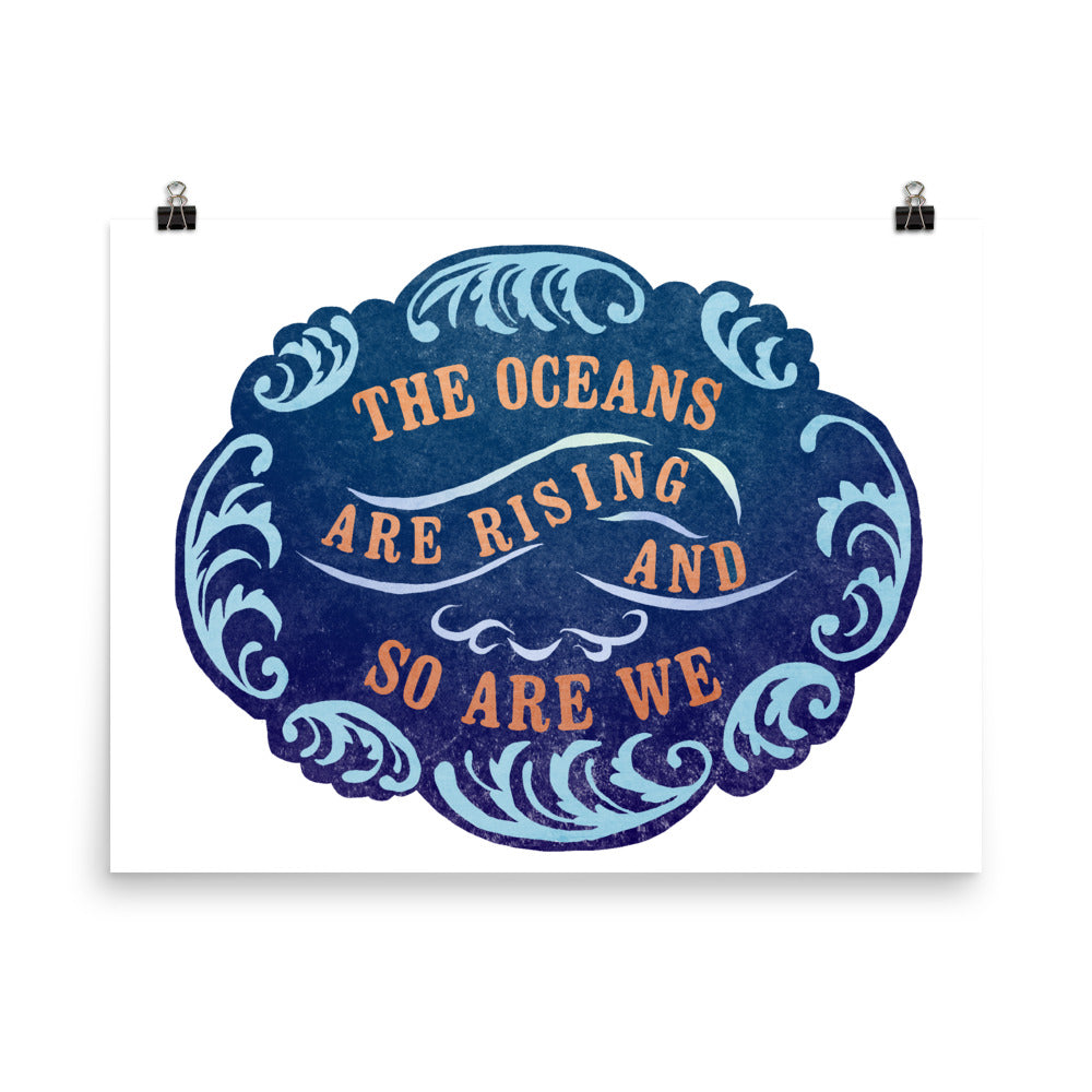 The Oceans Are Rising And So Are We: Feminist Print