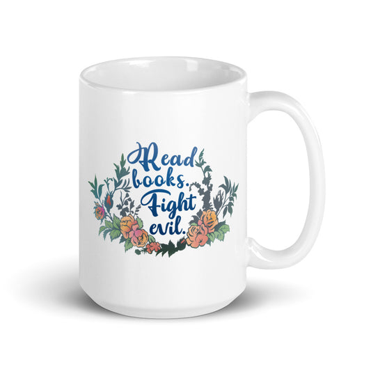 Read Books Fight Evil: Bibliophile Mug