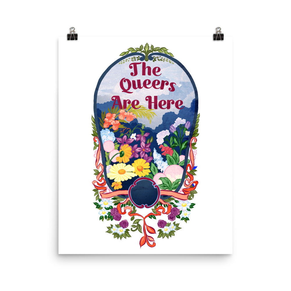 The Queers Are Here: Queer Pride Print