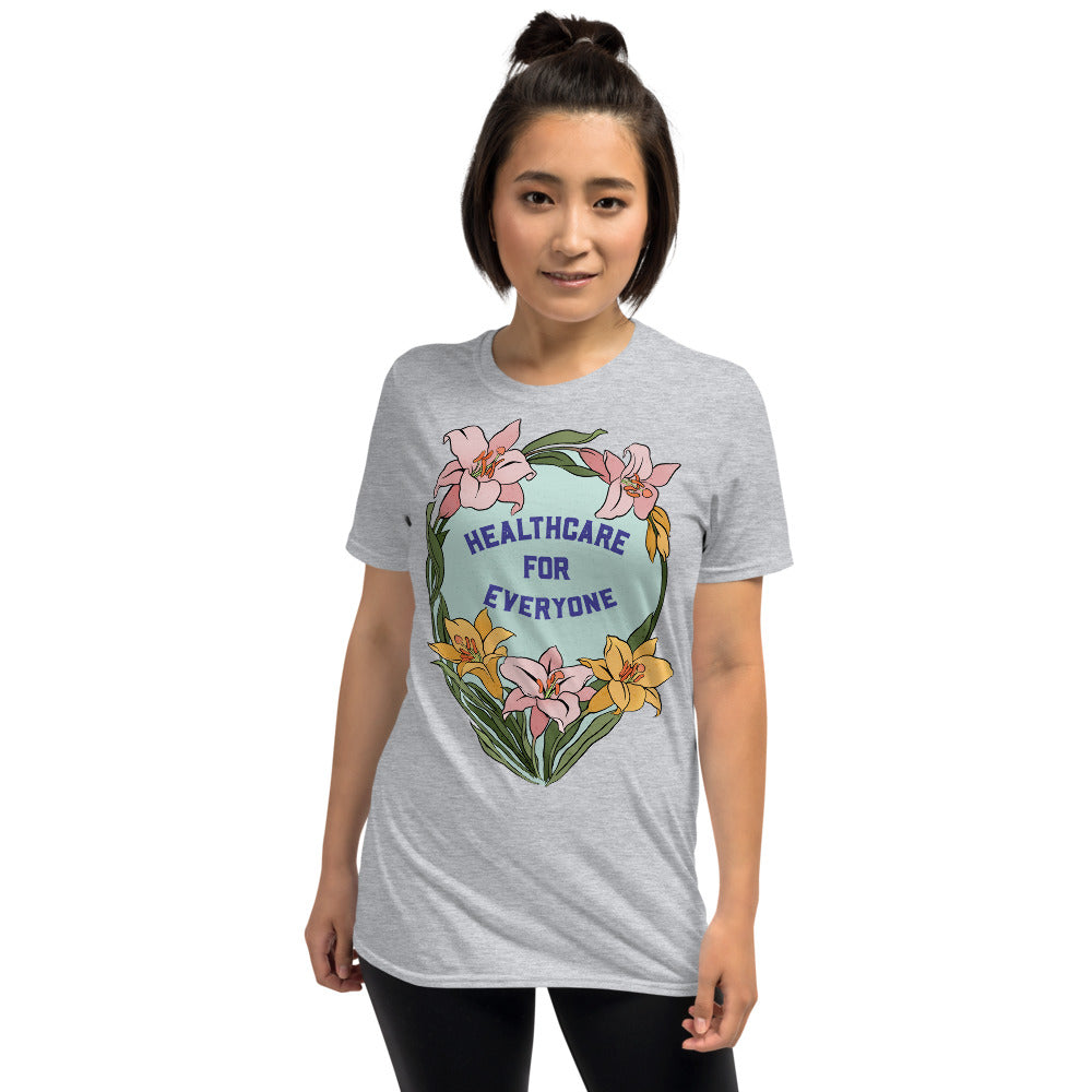 Healthcare For Everyone: Feminist Unisex Shirt