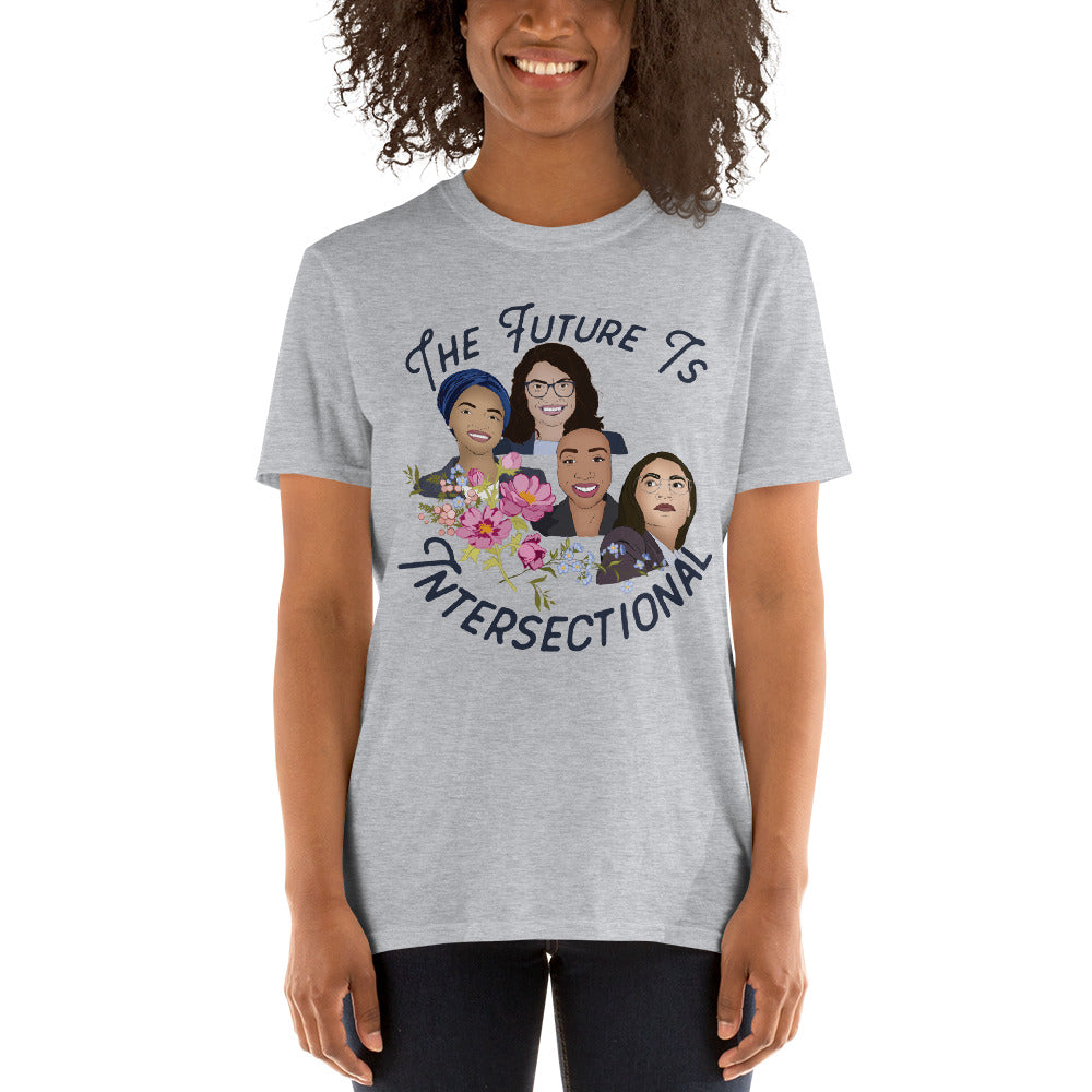 The Future Is Intersectional, Alexandria Ocazio-Cortez, Ilhan Omar, Rashida Tlaib, Ayanna Pressley: Unisex Adult Shirt