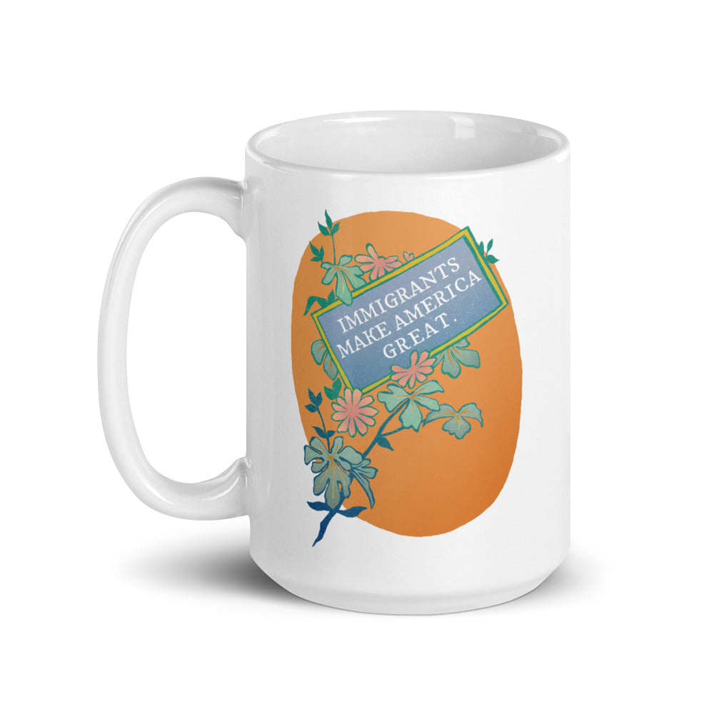 Immigrants Make America Great: Feminist Mug