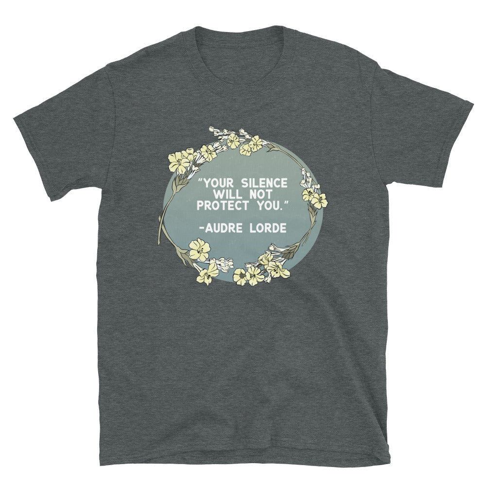 Your Silence Will Not Protect You, Audre Lorde: Unisex Adult Shirt