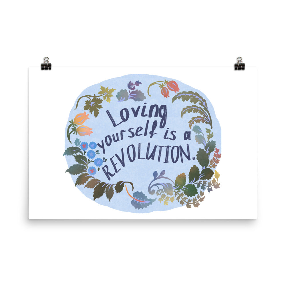 Loving Yourself Is A Revolution: Self Care Print