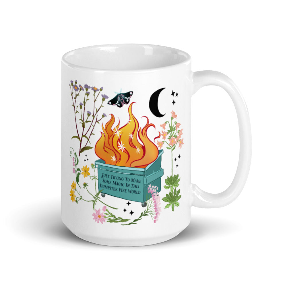 Just Trying To Make Some Magic In This Dumpster Fire World: Feminist Mug