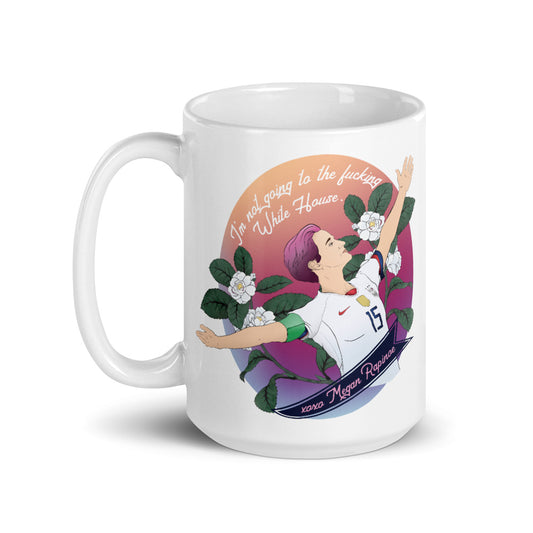 I'm Not Going To The Fucking Whitehouse, Megan Rapinoe: Feminist Mug