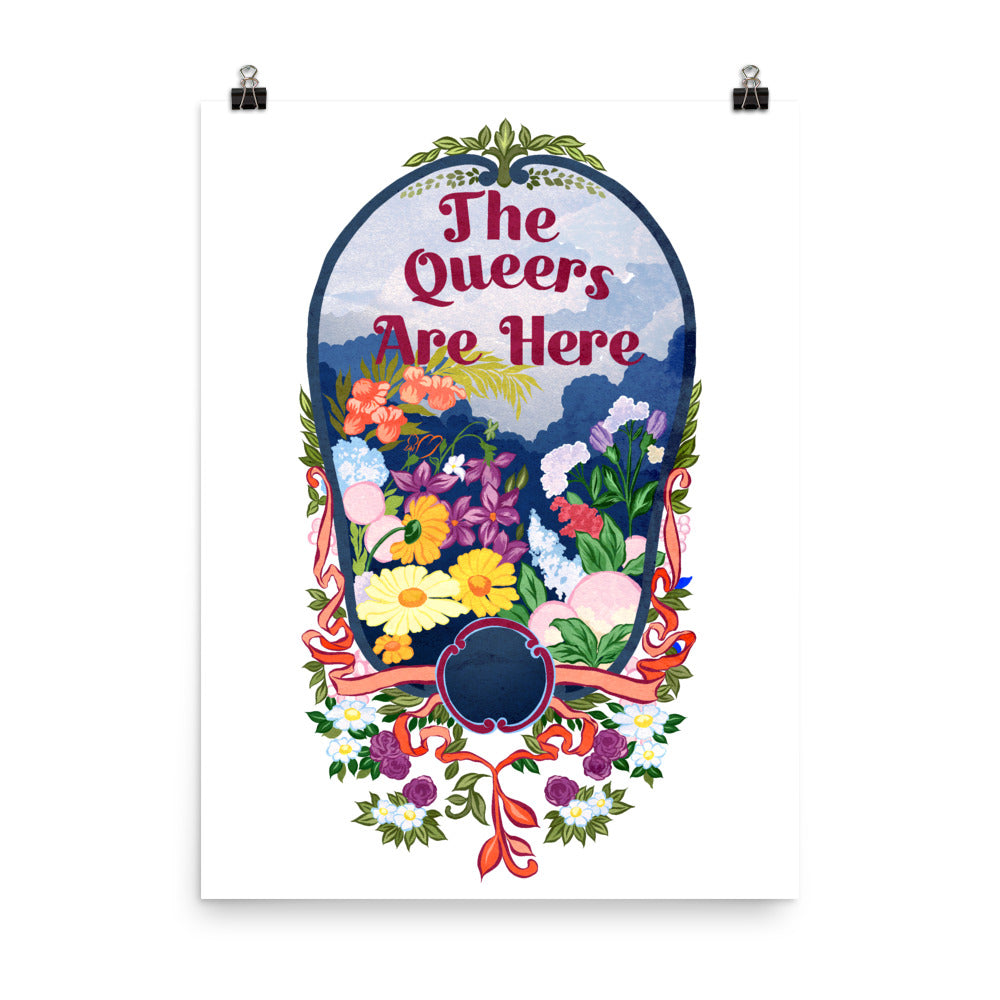 The Queers Are Here: Queer Pride Print