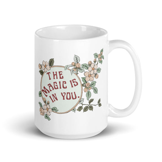 The Magic Is In You: Self Care Mug