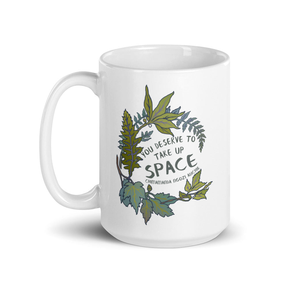 You Deserve To Take Up Space, Chimamanda Ngozi Adichi: Self Care Mug