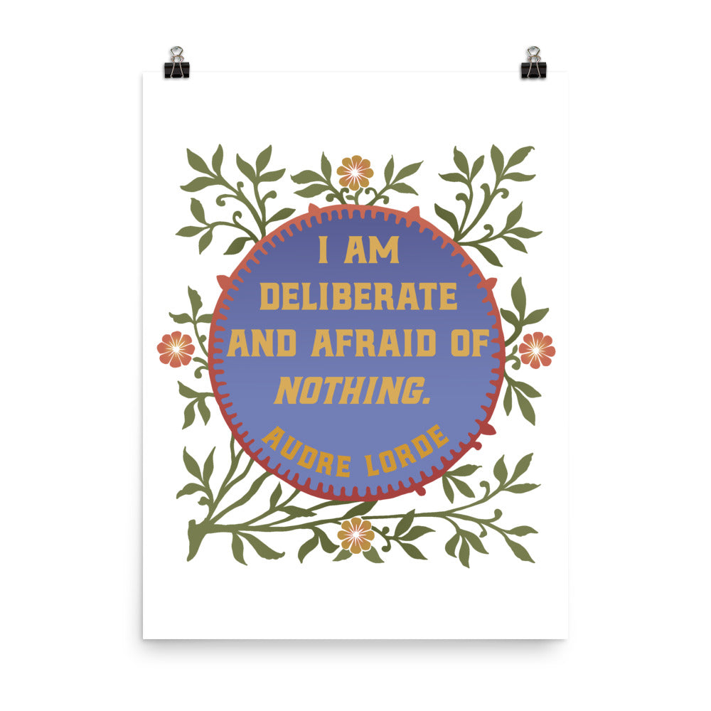 I Am Deliberate And Afraid Of Nothing, Audre Lorde: Feminist Print