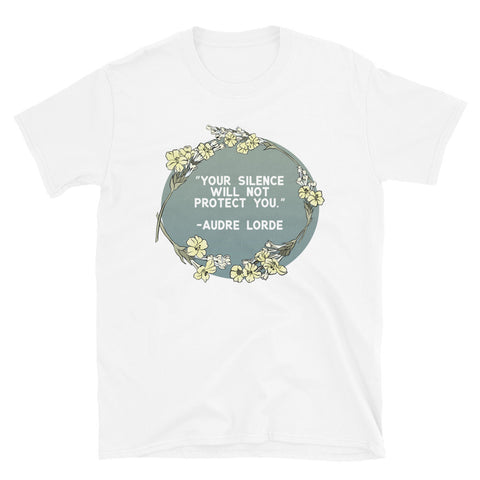 Your Silence Will Not Protect You, Audre Lorde: Unisex Adult Shirt