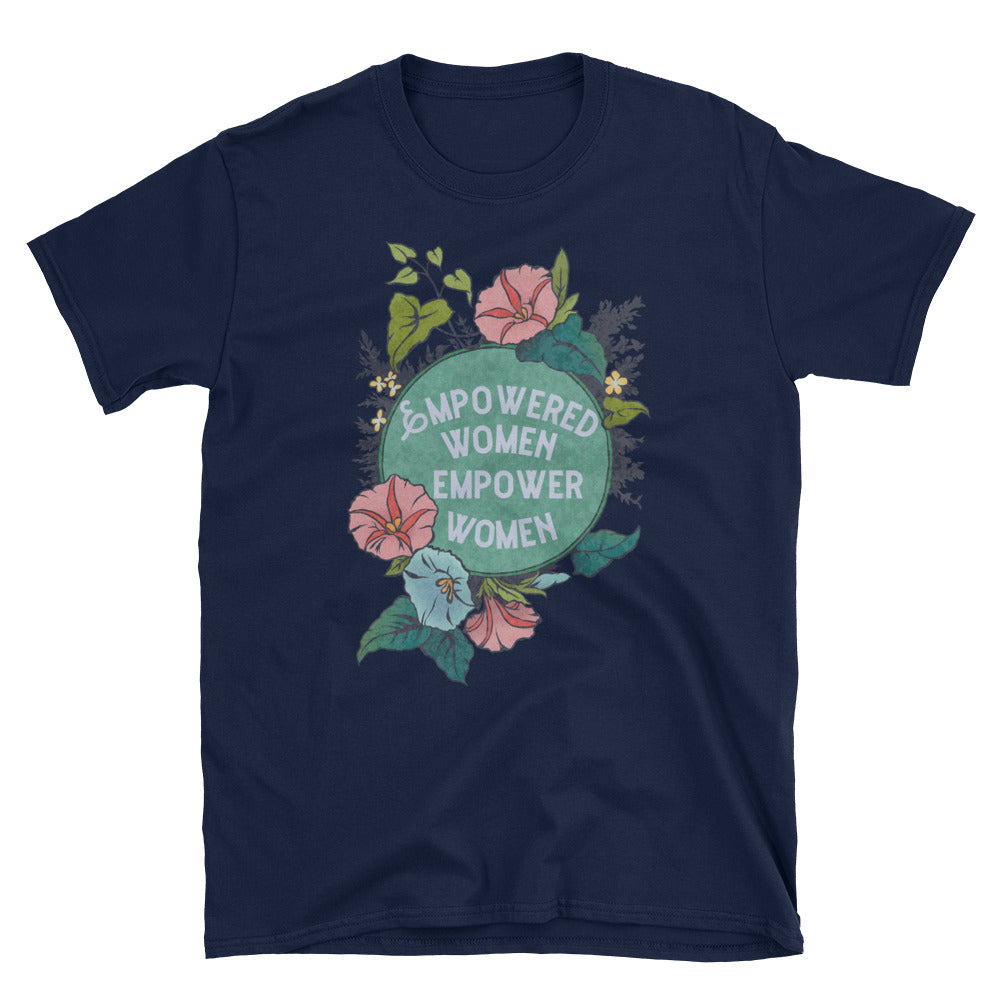 Empowered Women Empower Women: Unisex Adult Shirt