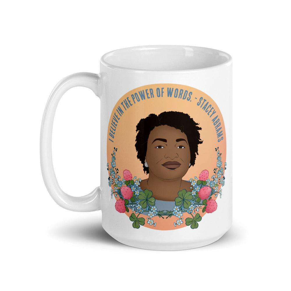 I Believe In The Power Of Words, Stacey Abrams: Feminist Mug