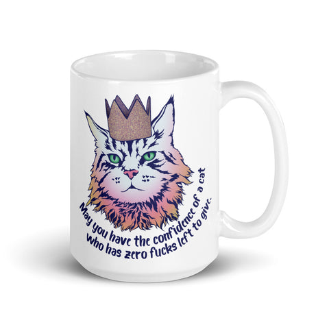 May You Have The Confidence Of A Cat Who Has Zero F*cks Left To Give: Feminist Mug