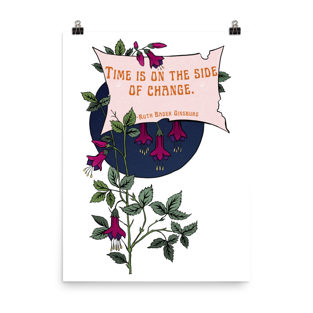 Time Is On The Side Of Change, Ruth Bader Ginsburg: Feminist Print