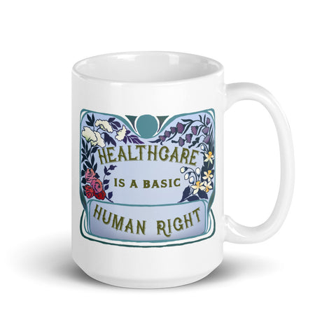 Healthcare Is A Basic Human Right: Feminist Mug