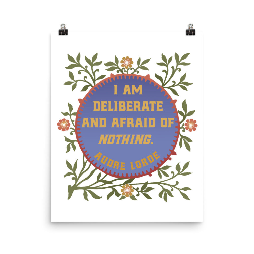 I Am Deliberate And Afraid Of Nothing, Audre Lorde: Feminist Print