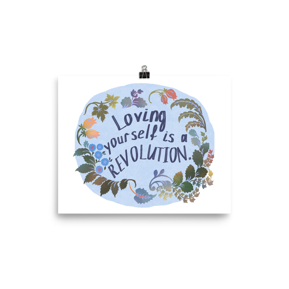 Loving Yourself Is A Revolution: Self Care Print