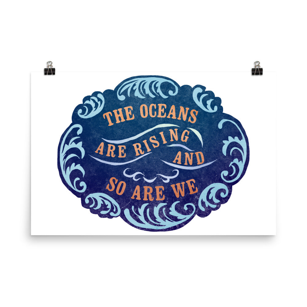 The Oceans Are Rising And So Are We: Feminist Print